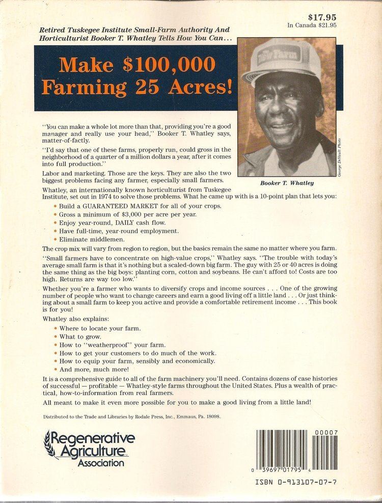 Booker T. Whatley Booker T Whatleys Handbook on How to Make 100 000 Farming 25