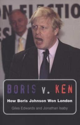 Boris v. Ken: How Boris Johnson won London t3gstaticcomimagesqtbnANd9GcQXe9gBR0yZ4ezKU