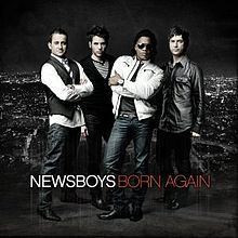 Born Again (Newsboys album) httpsuploadwikimediaorgwikipediaenthumbd