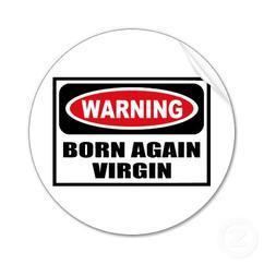 Born-again virgin httpssexualcommunicationwikispacescomfilev