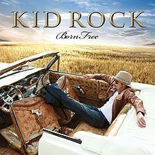 Born Free (Kid Rock album) httpsuploadwikimediaorgwikipediaenthumbc