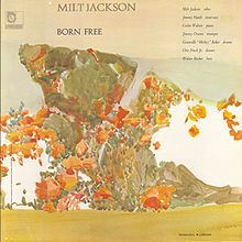 Born Free (Milt Jackson album) httpsuploadwikimediaorgwikipediaenthumb8