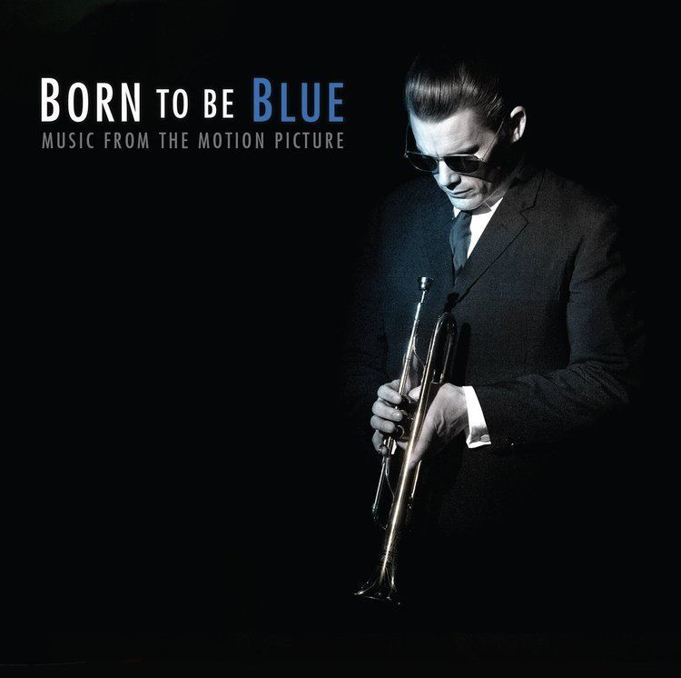 Born to Be Blue (film) Born to Be Blue39 Soundtrack Details Film Music Reporter