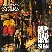Born Under a Bad Neon Sign httpsuploadwikimediaorgwikipediaenthumb8