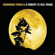 Borrowed Tunes II: A Tribute to Neil Young httpsuploadwikimediaorgwikipediaenthumb9