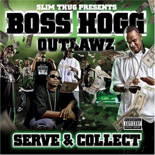 Boss Hogg Outlawz SLIM THUG BOSS HOGG OUTLAWZ Serve amp Collect Amazoncom Music