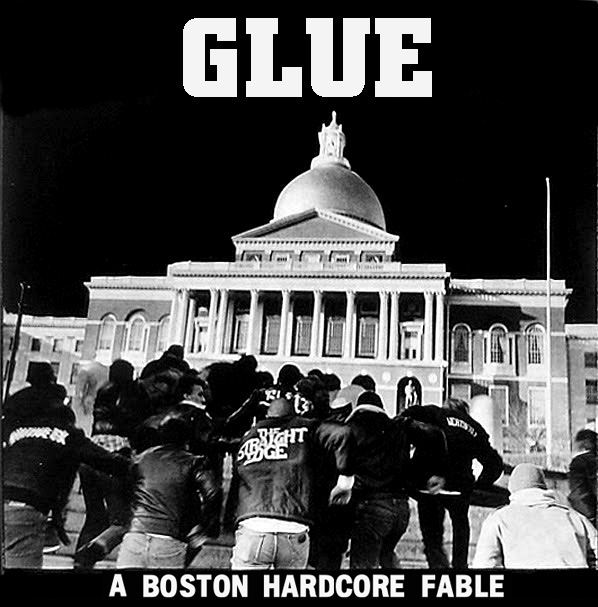 Boston hardcore Glue A Boston Hardcore Fable