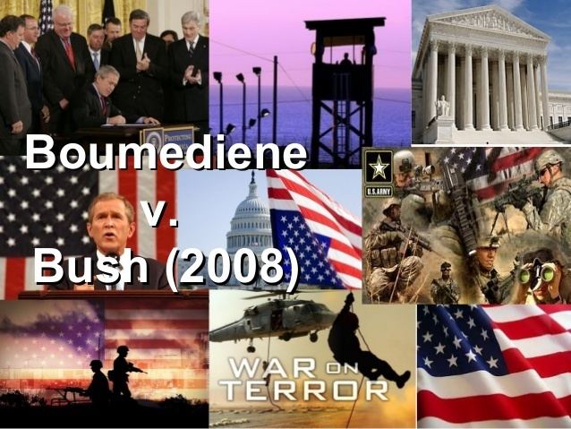 Boumediene v. Bush httpsimageslidesharecdncomboumedienevbush15