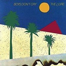 Boys Don't Cry (The Cure album) httpsuploadwikimediaorgwikipediaenthumbf