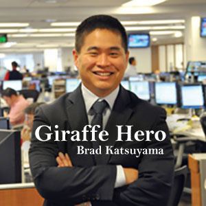 Brad Katsuyama Brad Katsuyama Giraffe Heroes Project