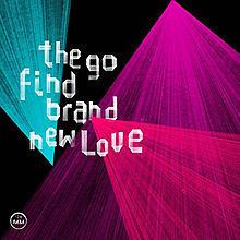 Brand New Love (The Go Find album) httpsuploadwikimediaorgwikipediaenthumbb