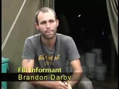 Brandon Darby Sexism Egos and Lies The Story of FBI Informant Brandon