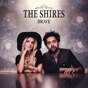 Brave (The Shires album) wwwtheshiresmusiccomwpcontentuploads201412