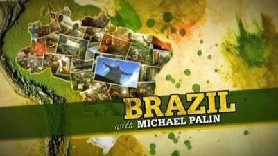 Brazil with Michael Palin Brazil with Michael Palin Wikipedia