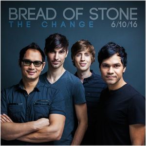 Bread of Stone Bread of Stone The Change Daily Play MPE