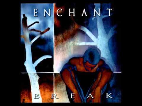 Break (Enchant album) httpsiytimgcomviDq120W7F9LAhqdefaultjpg