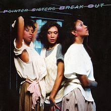 Break Out (Pointer Sisters album) httpsuploadwikimediaorgwikipediaenthumb7