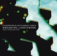 Breaking and Entering: Music from the Film httpsuploadwikimediaorgwikipediaenthumb0