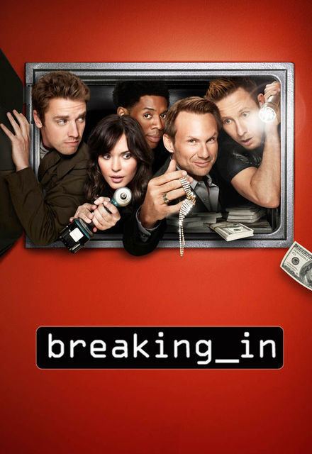 Breaking In (TV series) Watch Breaking In Episodes Online SideReel