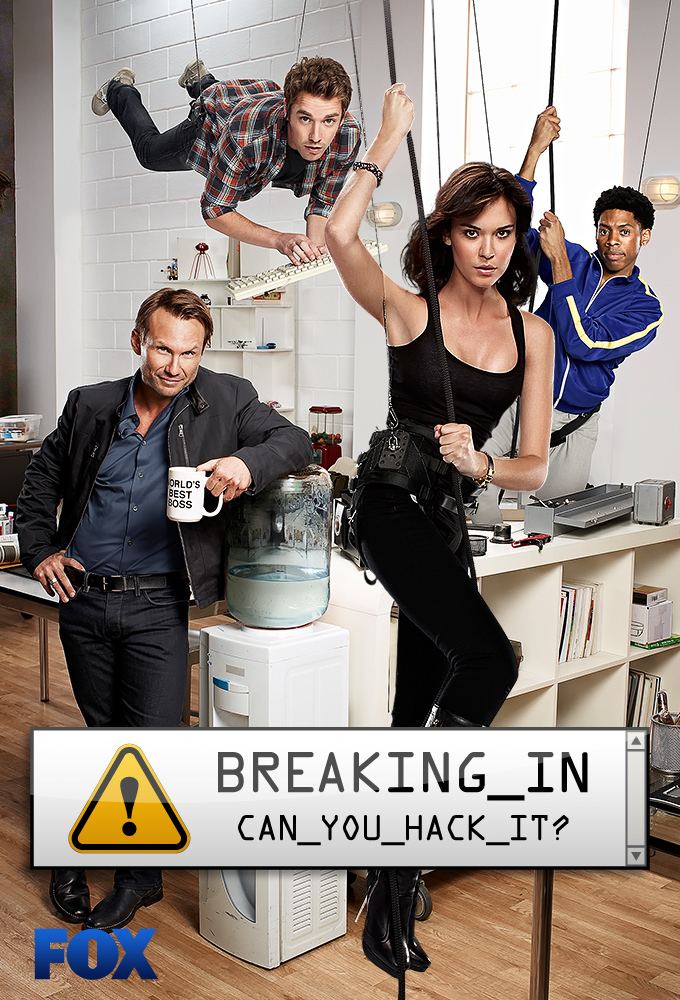 Breaking In (TV series) Fox Decides to Renew BREAKING IN after Cancellation and Snags New