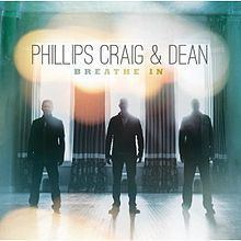 Breathe In (Phillips, Craig and Dean album) httpsuploadwikimediaorgwikipediaenthumb4