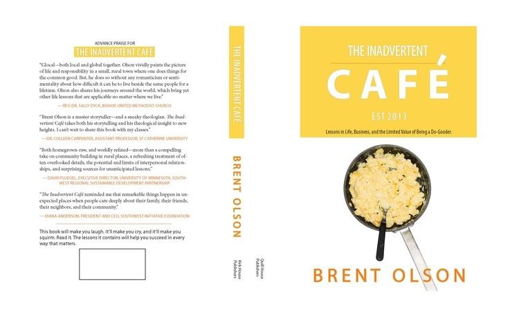 Brent Olson New Book The Inadvertent Cafe Brent Olson Pulse LinkedIn