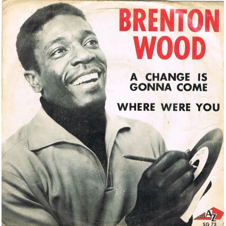 Brenton Wood a change is gonna come by BRENTON WOOD SP with