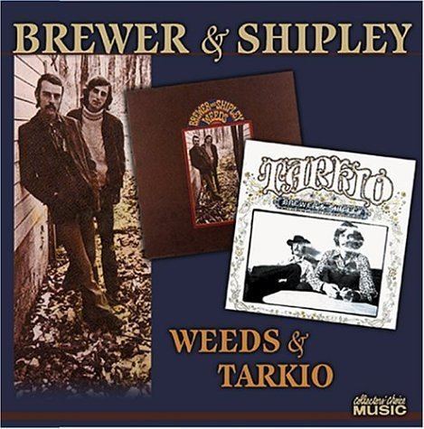 Brewer & Shipley Brewer amp Shipley Weeds amp Tarkio Amazoncom Music