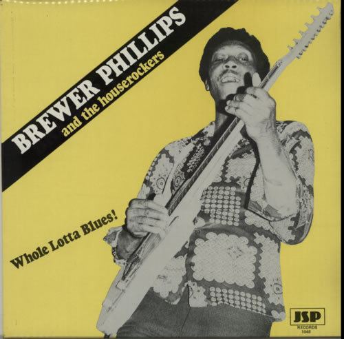 Brewer Phillips Brewer Phillips Whole Lotta Blues UK vinyl LP album LP record