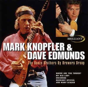 Brewers Droop Mark Knopfler amp Dave Edmunds Brewers Droop The Booze Brothers CD