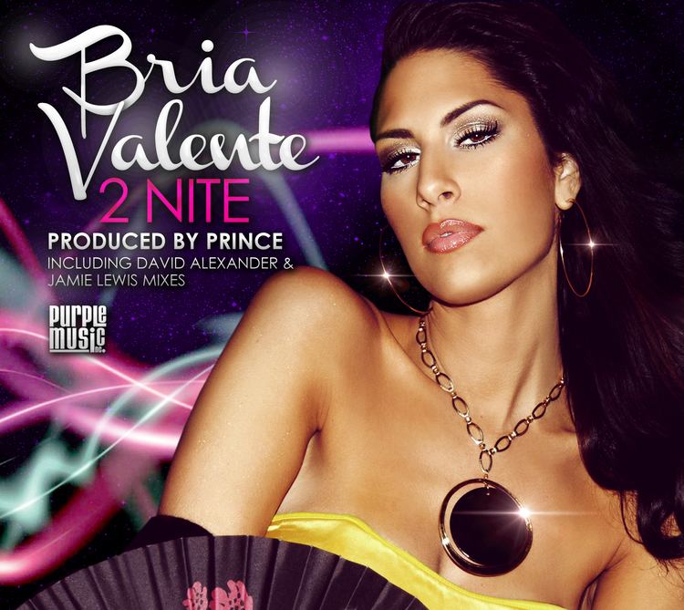 Bria Valente Bria Valente 2 Nite Produced by Prince Jamie Lewis