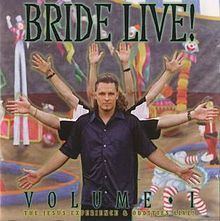 Bride Live! Volume I httpsuploadwikimediaorgwikipediaenthumb7