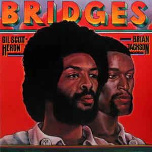 Bridges (Gil Scott-Heron album) httpsimgdiscogscomh4Jr5rNYuwbraGCjXNid4x7gMy