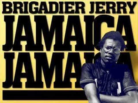 Brigadier Jerry Brigadier Jerry Jamaica Jamaica YouTube