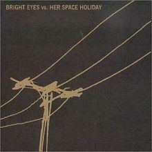 Bright Eyes vs Her Space Holiday httpsuploadwikimediaorgwikipediaenthumbe