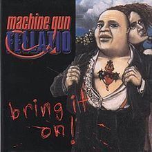 Bring It On! (Machine Gun Fellatio album) httpsuploadwikimediaorgwikipediaenthumb0