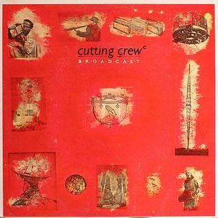 Broadcast (Cutting Crew album) httpsuploadwikimediaorgwikipediaen775Cut