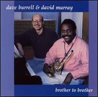 Brother to Brother (Dave Burrell album) httpsuploadwikimediaorgwikipediaenee6DB