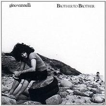 Brother to Brother (Gino Vannelli album) httpsuploadwikimediaorgwikipediaenthumb6