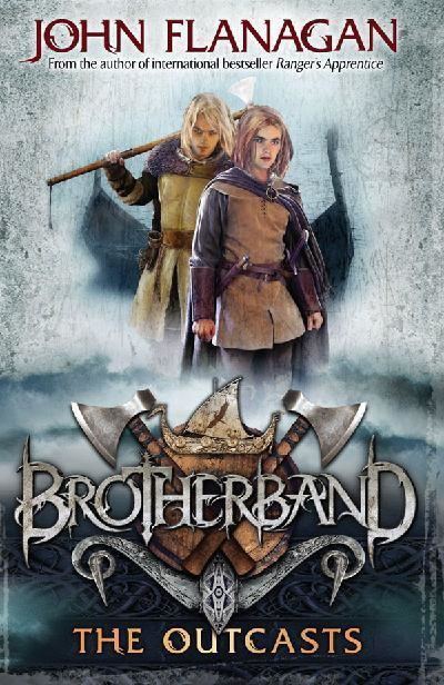 Brotherband Brotherband The Outcasts39 by John Flanagan
