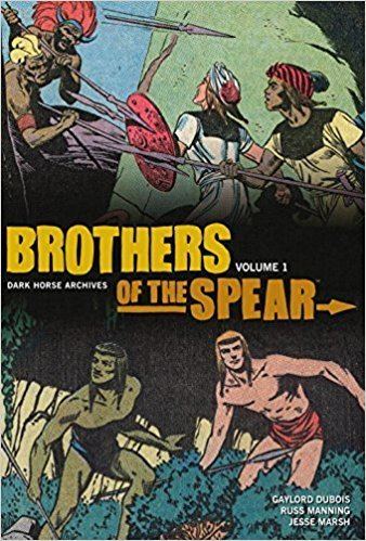 Brothers of the Spear Brothers of the Spear Archives Volume 1 Gaylord Dubois Russ