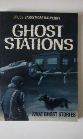 Bruce Barrymore Halpenny Ghost Stations 4 4 by Bruce Barrymore Halpenny Reviews