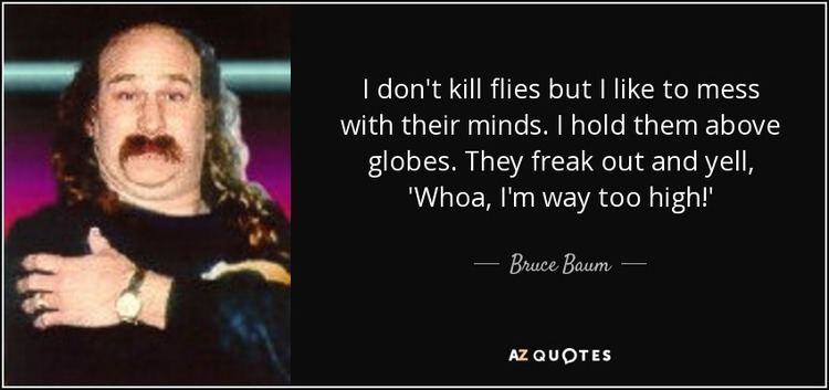 Bruce Baum QUOTES BY BRUCE BAUM AZ Quotes