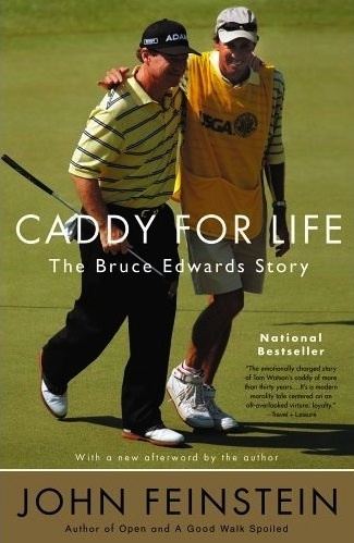Bruce Edwards (caddy) Caddy For Life The Bruce Edwards Story Golf Tripper