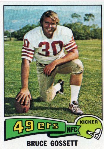 Bruce Gossett SAN FRANCISCO 49ers Bruce Gossett 302 TOPPS 1975 NFL American