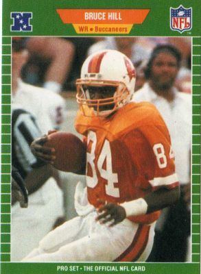 Bruce Hill (American football) TAMPA BAY BUCCANEERS Bruce Hill 417 Pro Set 1989 NFL American