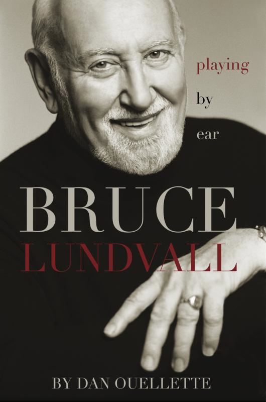 Bruce Lundvall BIOGRAPHY OF LEGENDARY RECORD EXEC BRUCE LUNDVALL