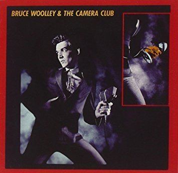 Bruce Woolley BRUCE THE CAMERA CLUB WOOLLEY Bruce Woolley amp The Camera