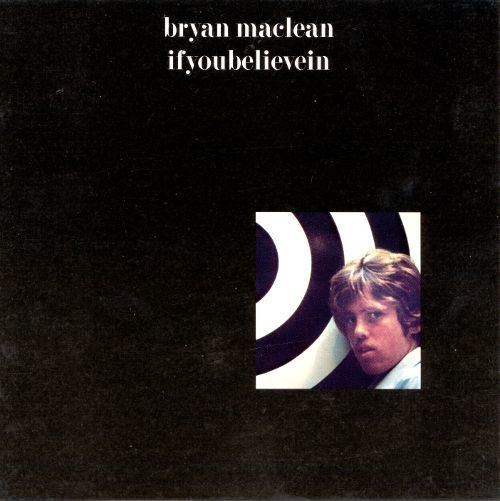 Bryan MacLean Bryan MacLean Biography History AllMusic