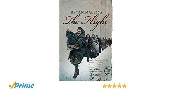 Bryan Malessa The Flight Amazoncouk Bryan Malessa 9780007266746 Books